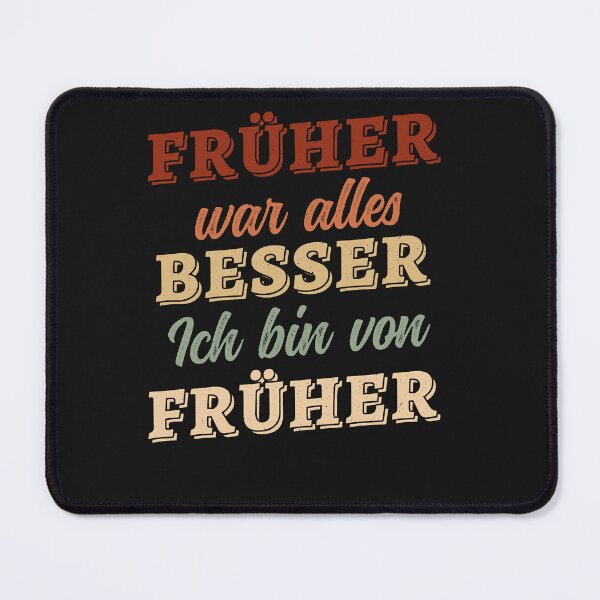 Item preview, Everything was better before - I am from before designed and sold by ChrisFeil.