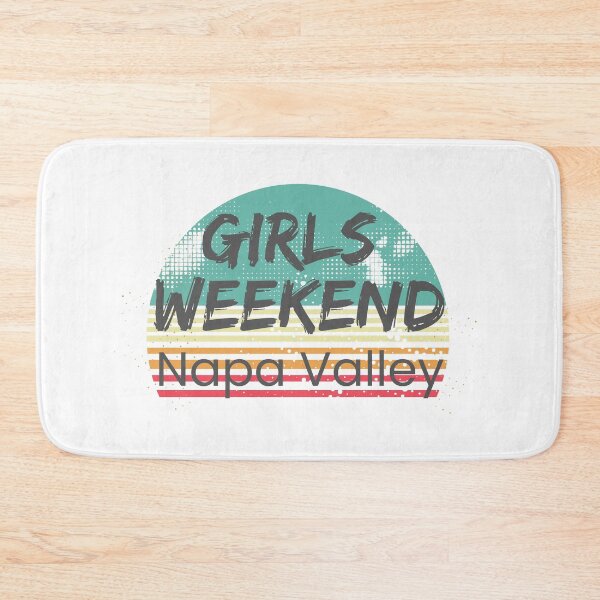 Item preview, Girls Weekend Napa Valley designed and sold by TrendyTribe.