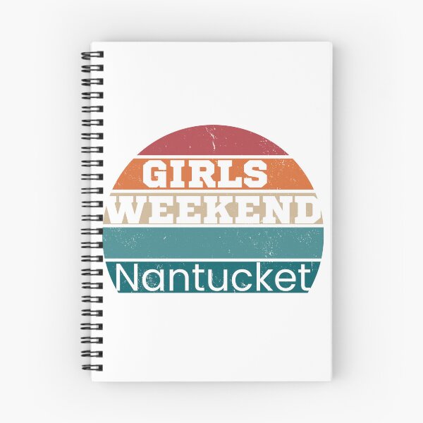 Item preview, Girls Weekend Nantucket designed and sold by TrendyTribe.