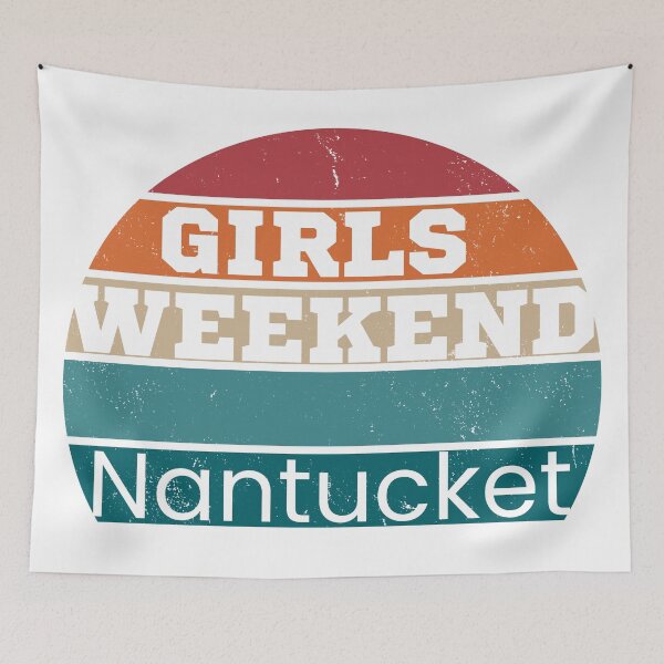 Item preview, Girls Weekend Nantucket designed and sold by TrendyTribe.