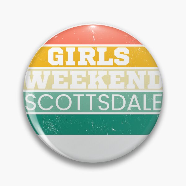 Item preview, Girls Weekend Scottsdale designed and sold by TrendyTribe.