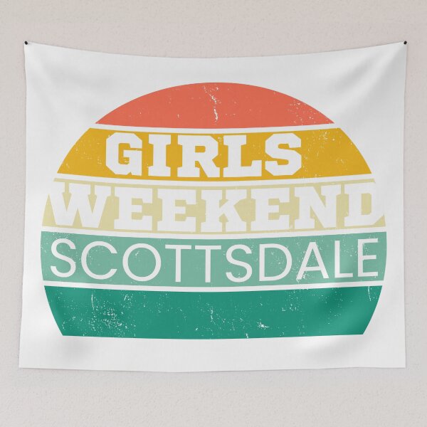 Item preview, Girls Weekend Scottsdale designed and sold by TrendyTribe.