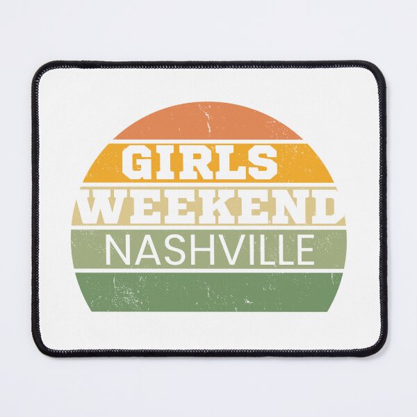 Item preview, Girls Weekend Nashville designed and sold by TrendyTribe.