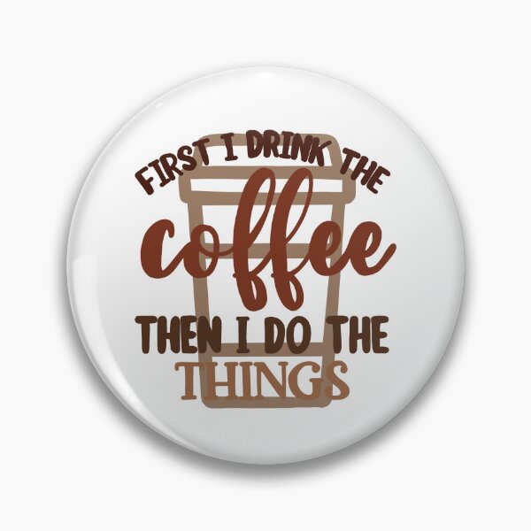 Item preview, First Coffee, Then I Do All the Things designed and sold by NatLeBrunDesign.