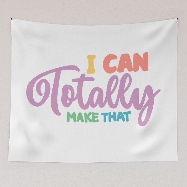 Item preview, I can totally make that version 3 designed and sold by NatLeBrunDesign.