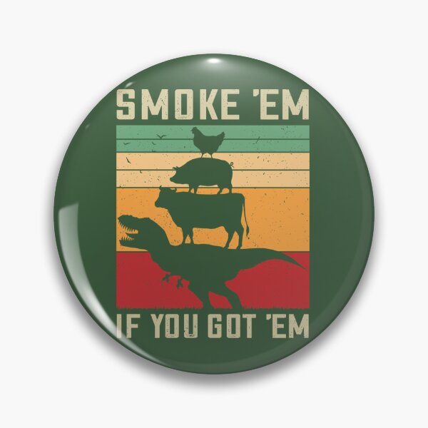 Item preview, Smoke 'Em If You Got 'Em Funny BBQ 	 Vintage Meat Pitmaster Retro Grilling Barbecue  	    	 designed and sold by hfygbedz59.
