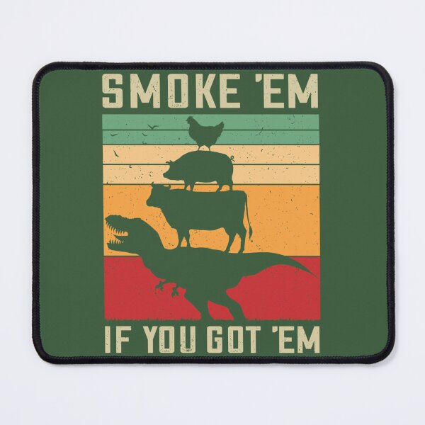 Item preview, Smoke 'Em If You Got 'Em Funny BBQ 	 Vintage Meat Pitmaster Retro Grilling Barbecue  	    	 designed and sold by hfygbedz59.
