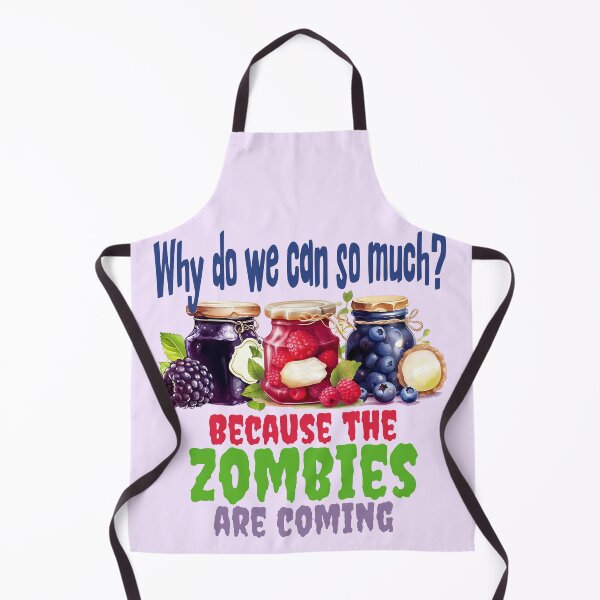 Item preview, Why do we can so much? Zombies! designed and sold by LuxindaSwirl.