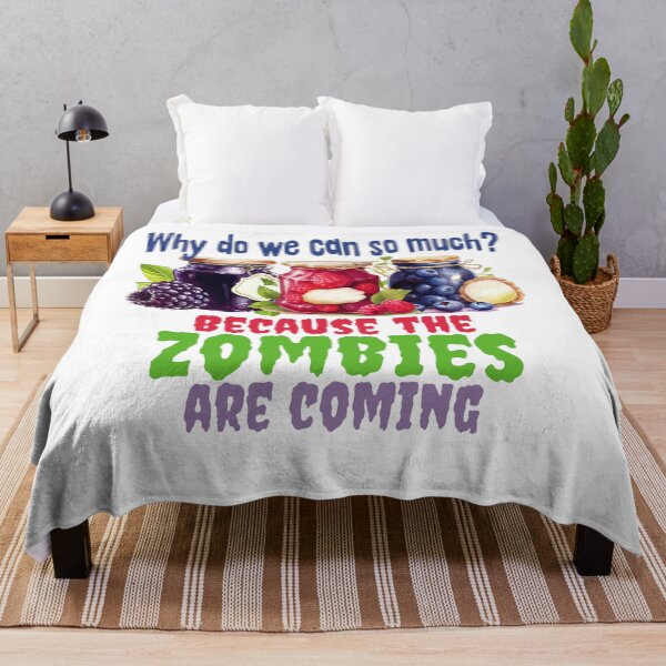 Item preview, Why do we can so much? Zombies! designed and sold by LuxindaSwirl.