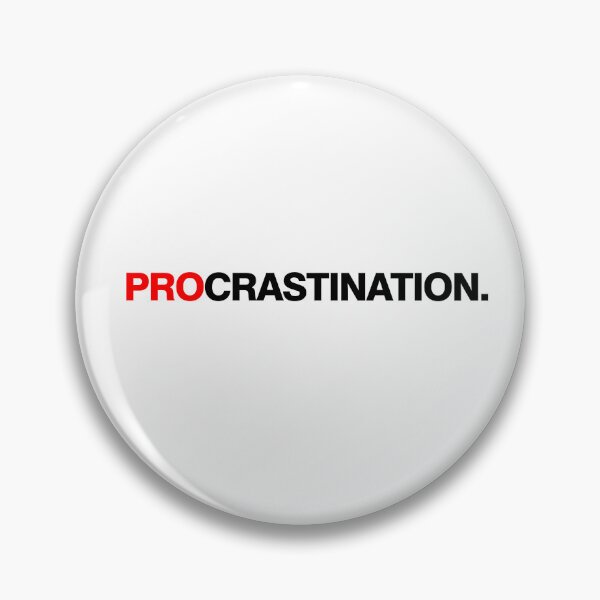 Item preview, Procrastination designed and sold by SeamlessGuru.
