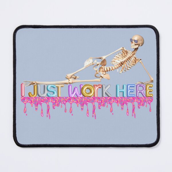 Item preview, I Just Work Here Forensic Skeleton designed and sold by SceneOfTheCrime.