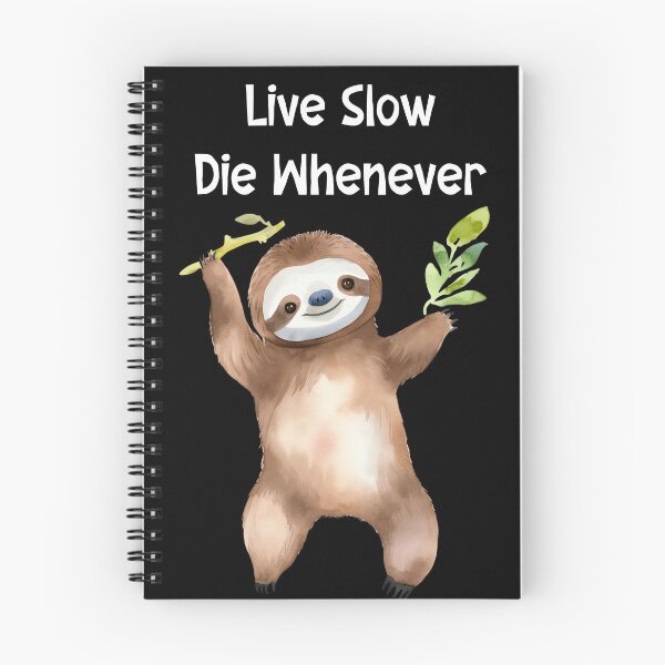 Item preview, Live Slow Die Whenever designed and sold by SunnyFunnyArt.