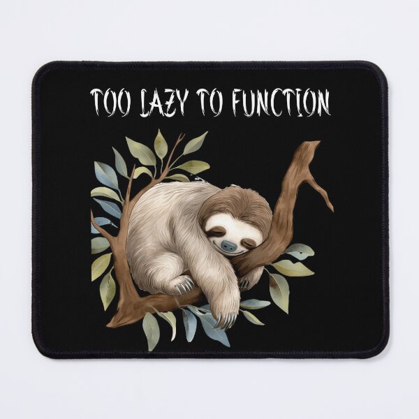 Item preview, Too Lazy To Function designed and sold by SunnyFunnyArt.