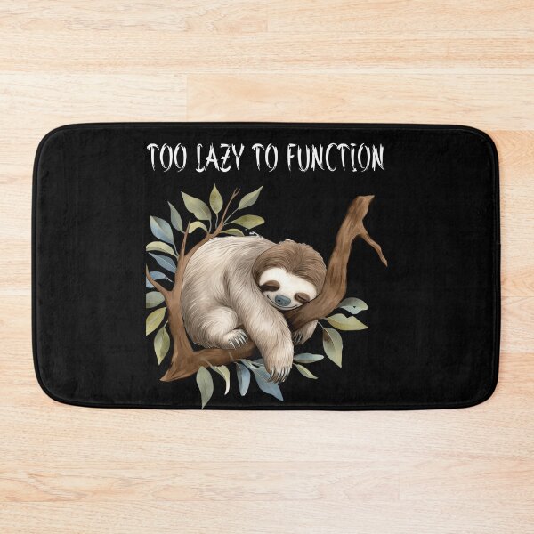 Item preview, Too Lazy To Function designed and sold by SunnyFunnyArt.
