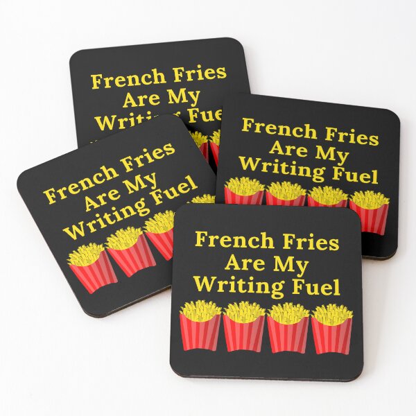 Item preview, French Fries Are My Writing Fuel designed and sold by TheKnightWriter.