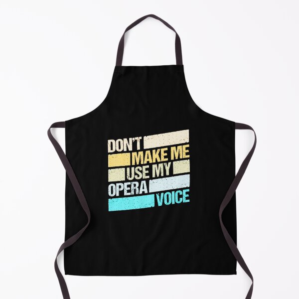 Item preview, Dont Make Me Use My Opera Voice designed and sold by ShopLIUU.