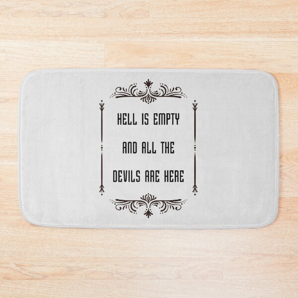 Item preview, Hell Is Empty And All The Devils Are Here Shakespeare Quote designed and sold by violet-hope.