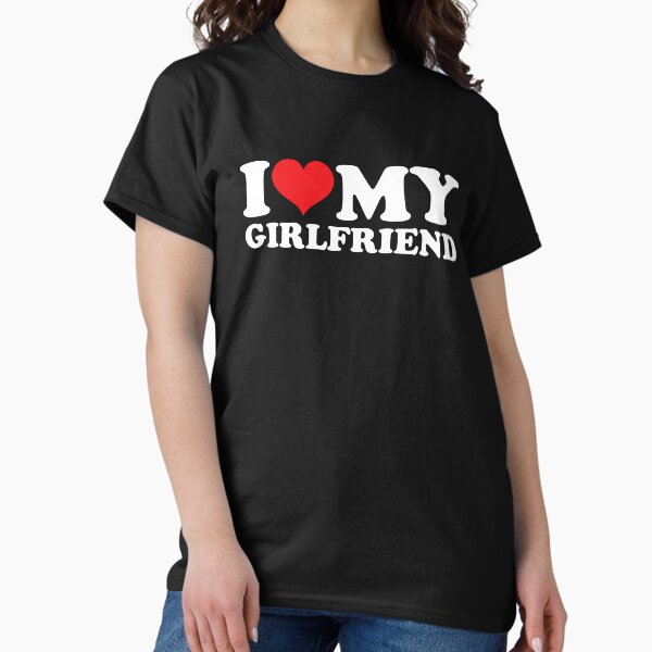 Item preview, I Love My Girlfriend designed and sold by Jandsgraphics.