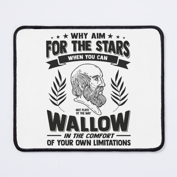Item preview, Plato Demotivational Quotes - Wallow in the Comfort designed and sold by CMTees.