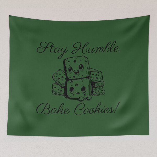 Item preview, Stay Humble Bake Cookies   	 designed and sold by qnapfxdac12.