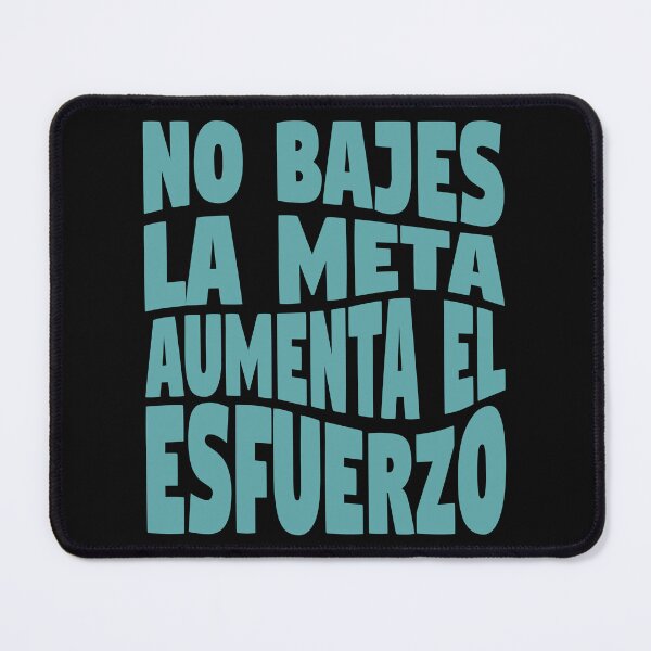 Item preview, Don't lower the goal, increase the effort, a motivational phrase in Spanish to encourage and support dreamers and hard workers. designed and sold by SpanishStore.