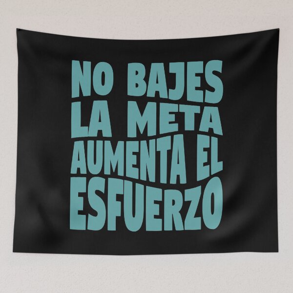 Item preview, Don't lower the goal, increase the effort, a motivational phrase in Spanish to encourage and support dreamers and hard workers. designed and sold by SpanishStore.