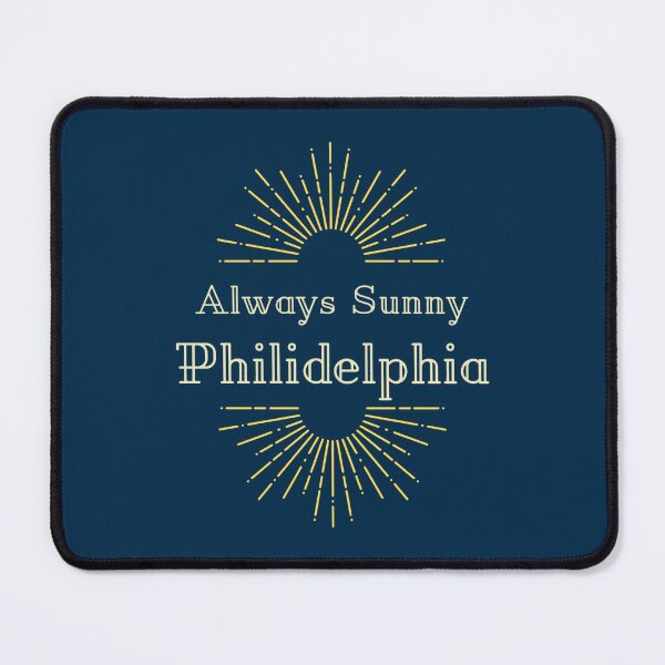 Artikelvorschau, Immer sonnig in Philadelphia (9) entworfen und verkauft von Klarevipjaylee.