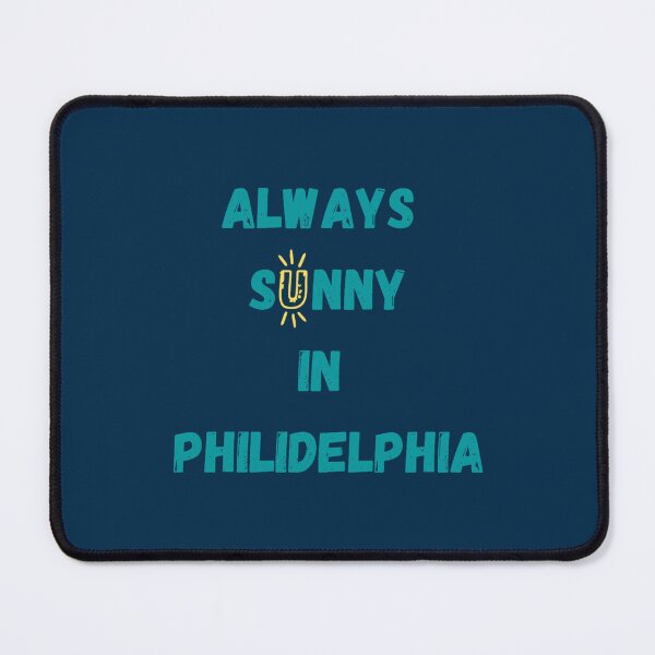 Artikelvorschau, Immer sonnig in Philadelphia (45) entworfen und verkauft von Klarevipjaylee.