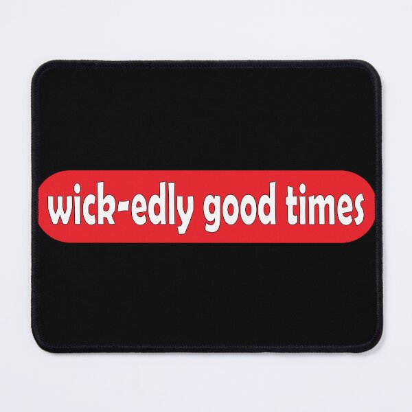 Item preview, Wickedly good times designed and sold by Thedigital91.