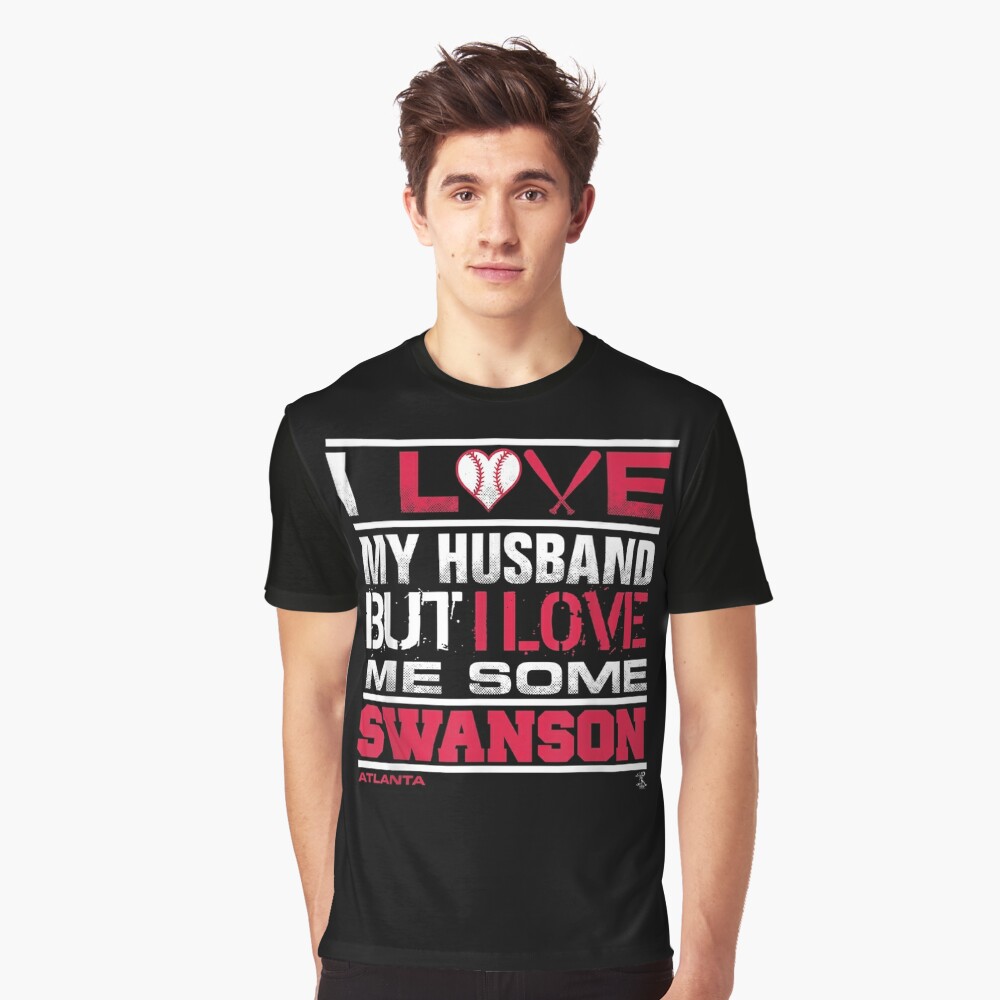  Dansby Swanson I Love My Husband Gameday T-Shirt