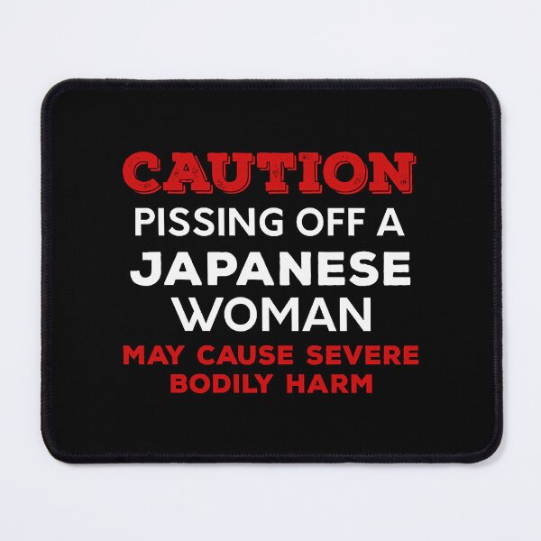 Item preview, Caution Pissing Off A Japanese Woman May Cause Sev designed and sold by RoldanMargret.