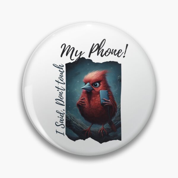 Item preview, I said, Don't touch my phone! designed and sold by GoDelta.