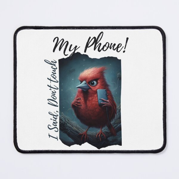 Item preview, I said, Don't touch my phone! designed and sold by GoDelta.
