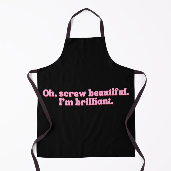 Item preview, Oh, Screw Beautiful. I'm Brilliant. designed and sold by festivalzone.