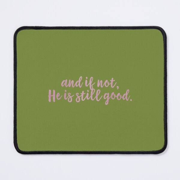 Item preview, Christian Quote - And If Not	 designed and sold by uuzudoplg42.