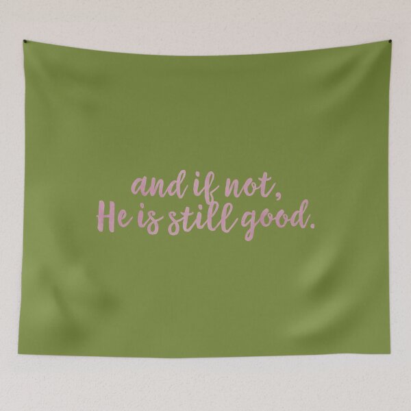 Item preview, Christian Quote - And If Not	 designed and sold by uuzudoplg42.