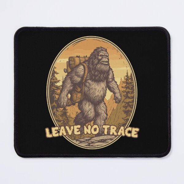 Item preview, Bigfoot Leave No Trace Hiking Outdoors designed and sold by TheCrazyBear.