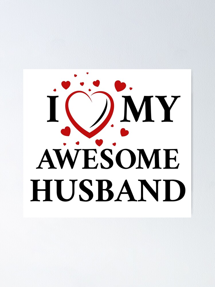 i love my awesome husband