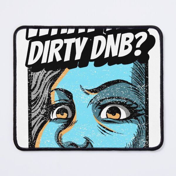 Item preview, Drum N Bass What No Dirty DnB Dubstep Junglist 90s Raver designed and sold by Ravermonkey.