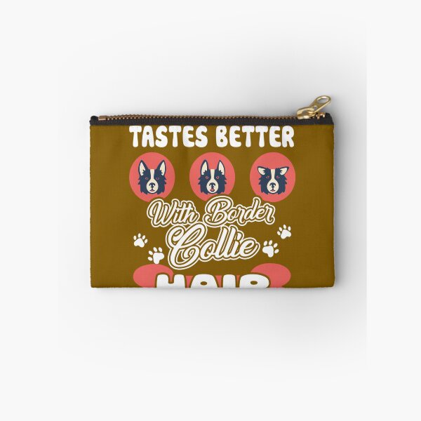 Item preview, Everything Tastes Better With Border Collie Hair 	 designed and sold by yjgiivkkihp20.