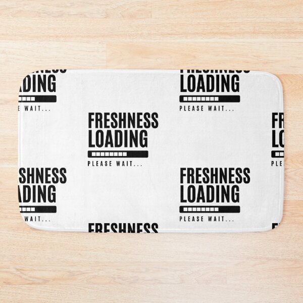 Item preview, Freshness Loading Please Wait Funny Hip Hop designed and sold by mkzmerch.