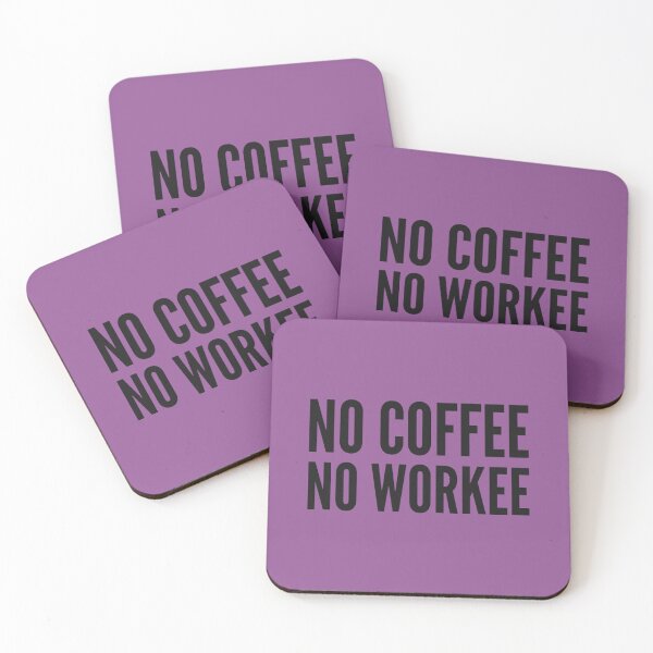 Item preview, No Coffee No Workee   	 designed and sold by fnpphxkpxs86.