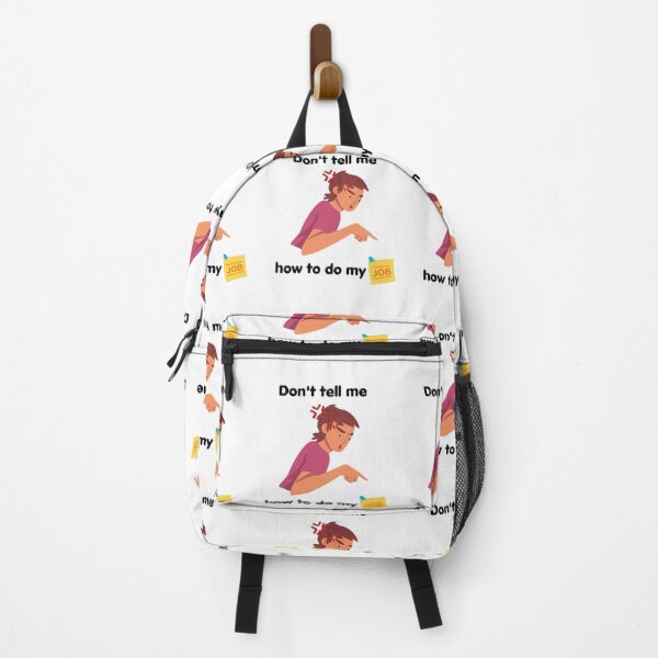 Item preview, Don't Tell Me How To Do My Job  designed and sold by erion-store.