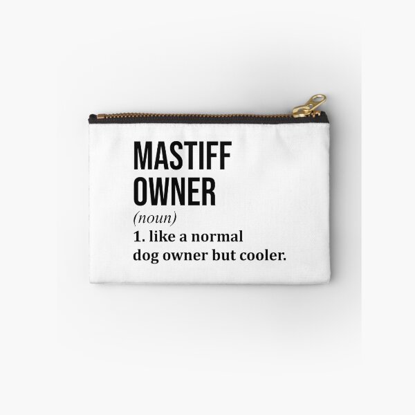 Item preview, Mastiff Dog Owner Definition designed and sold by XCIV.