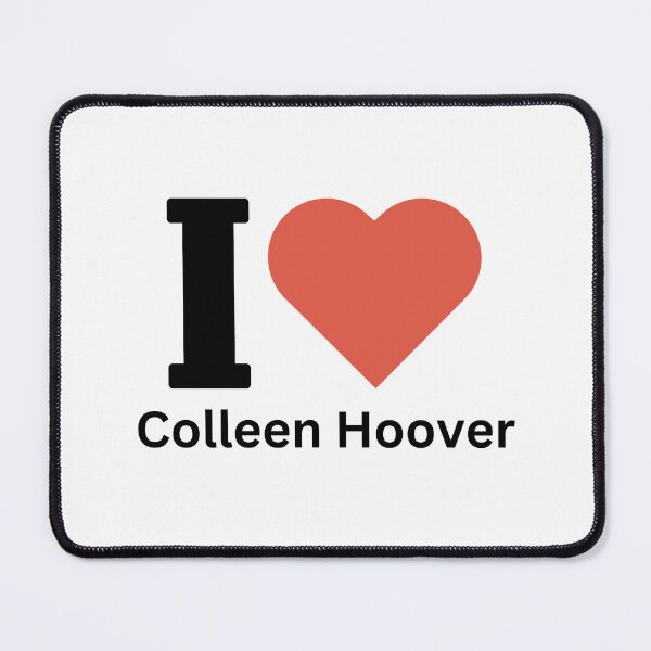 Item preview, I love Colleen Hoover designed and sold by OverNinthCloud.