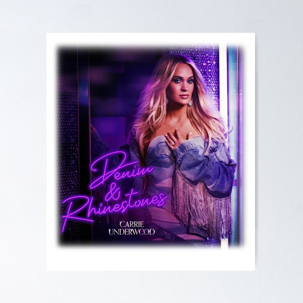 carrie underwood denim & rhinestones tour 2022 Poster by maenaman