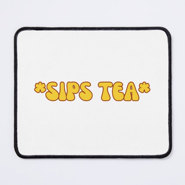 Item preview, *Sips Tea* designed and sold by festivalzone.