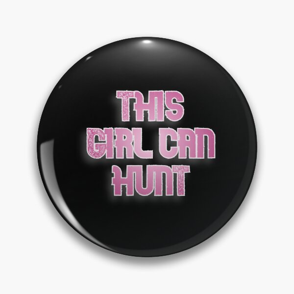 Item preview, This girl can hunt designed and sold by zairea-lbrecht.