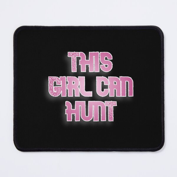 Item preview, This girl can hunt designed and sold by zairea-lbrecht.