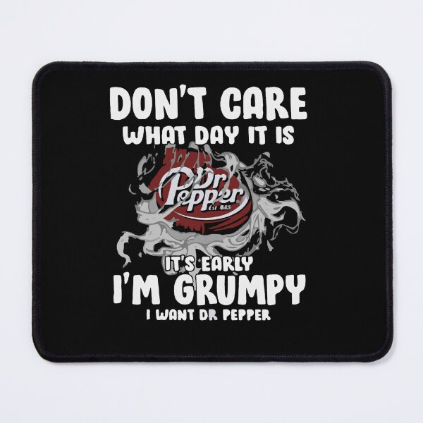 Item preview, Don’t Care What Day It Is Dr Pepper designed and sold by jasminjorgens.